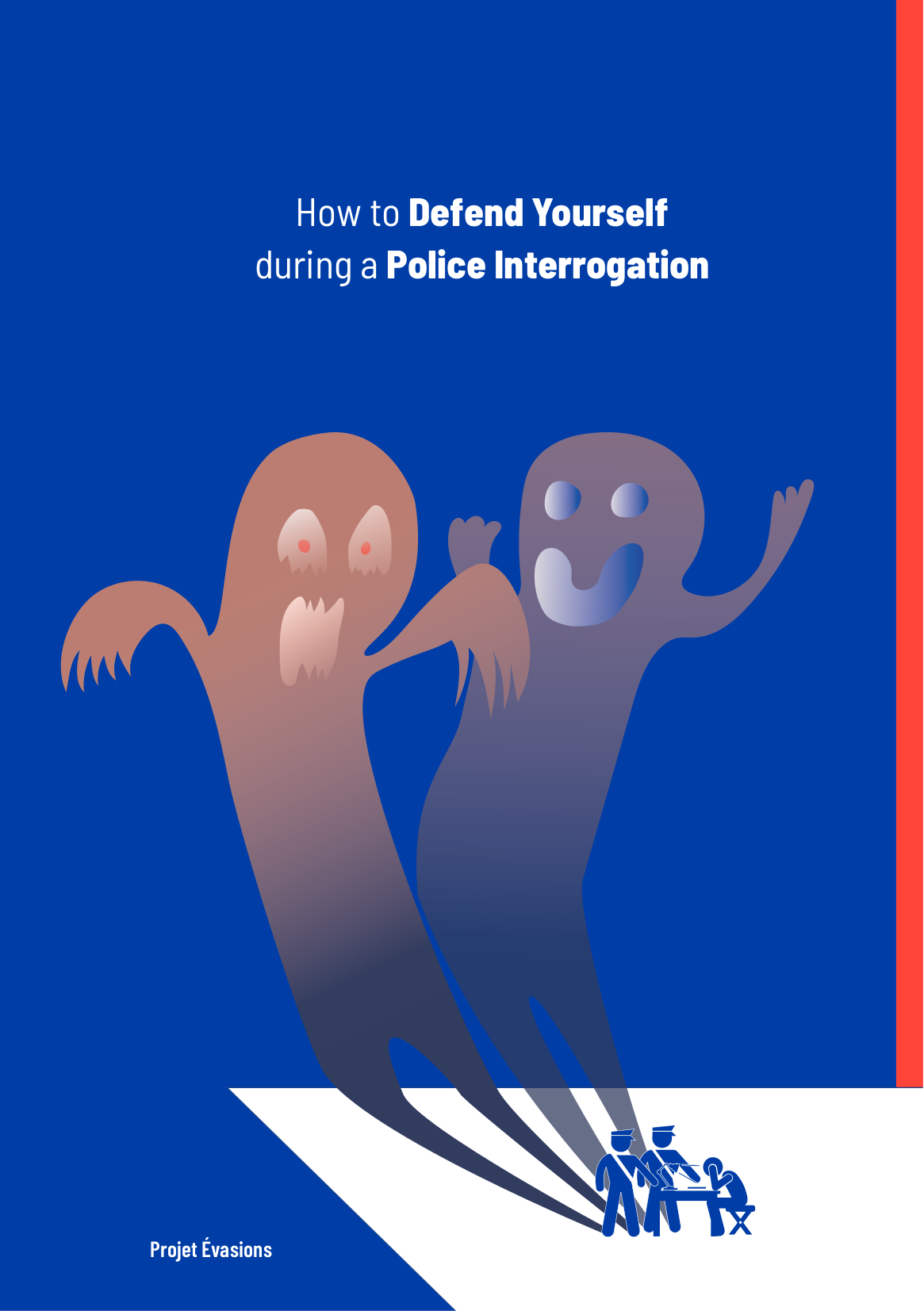 Cover of the book "How to defend yourself during a police interrogation". A figure seated at a table, head in their hands, has two police officers pointing at them, interrogating them. The officers cast shadows on the wall behind them, two large ghosts evoking the "good cop, bad cop" trope.